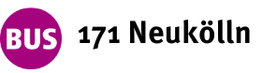Bus-Beschilderung Der Bus 171 hält an der Haltestelle Neukölln.
