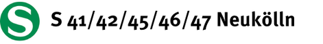 S-Bahn Linien 41, 42,45,46,47 halten an der Haltestelle Neukölln